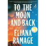 To the Moon and Back (Reese's Book Club)