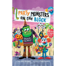 Party Monsters on the Block