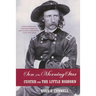 Son of the Morning Star: Custer and the Little Bighorn