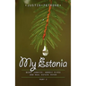 My Estonia 2: Berry Junkies, Nordic Elves, and Real Estate Fever
