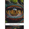 Ayahuasca: Preparing for the Journey Within: Intentions, Fears and Integration