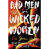 Bad Men and Wicked Women