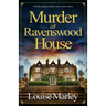 Murder at Ravenswood House: A totally gripping English cozy murder mystery