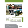 India's Urban Confusion: Challenges and Strategies