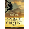 Adversity Is Your Greatest Ally