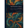 The Hidden Force