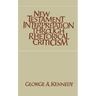 New Testament Interpretation Through Rhetorical Criticism