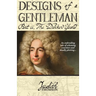 Designs of a Gentleman: The Darker Years