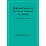 Modern Canonical Quantum General Relativity