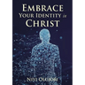 Embrace Your Identity in Christ