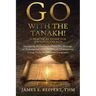 GO With the Tanakh! A Practical Guide for Jewish Outreach