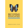 Becoming Educated: The Options After High School