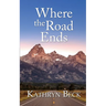 Where the Road Ends