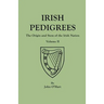 Irish Pedigrees. Fifth Edition. In Two Volumes. Volume II