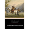 Indian Heroes and Great Chieftains