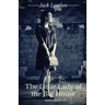 The Little Lady of the Big House: A novel by Jack London