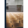 Rousseau's Émile: Or, Treatise On Education