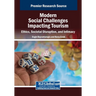 Modern Social Challenges Impacting Tourism: Ethics, Societal Disruption, and Intimacy