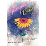 Galumptious Daisy And the Seven Spirits to Save the World