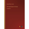The Grand Canyon of Arizona: in large print