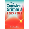 The Complete Grimm's Fairy Tales