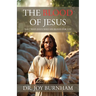 The Blood of Jesus: The 7 Ways Jesus Shed His Blood for You