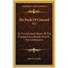 The Book Of Concord V1: Or, The Symbolic Books Of The Evangelical Lutheran Church; The Confessions
