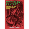 Victorian Fantasy: Imagination and Belief in Nineteenth-Century England