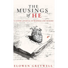 The Musings of He: A Gothic Journal of Madness and Memory