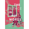 The Silence in Her Words