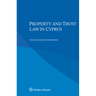 Property and Trust Law in Cyprus