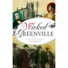 Wicked Greenville