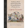 The History of Brazil under the Governorship of Count Johan Maurits of Nassau, 1636-1644