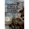 Moments of Magical Realism in US Ethnic Literatures
