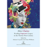 After Clarice: Reading Lispector's Legacy in the Twenty-First Century