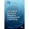The Craft of Fractional Modelling in Science and Engineering