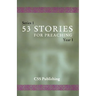 53 Stories For Preaching: Series 1, Year 1