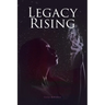 Legacy Rising