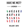 Have We Met?