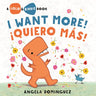 I Want More! = Quiero Mas!