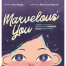 Marvelous You: A Story of Embryo Adoption for Snowflake Babies Everywhere