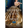The Heiress Gets a Duke