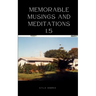Memorable Musings and Meditations 1.5