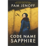 Code Name Sapphire: A World War 2 Novel