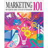 Marketing 101: An Essential Guide to the Art of Persuasion