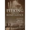 Peeking Through Blind Justice: One Person's Fight Against Workplace Discrimination