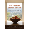 Discovering Lectio Divina: Bringing Scripture into Ordinary Life