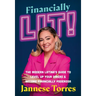 Financially Lit!: The Modern Latina's Guide to Level Up Your Dinero & Become Financially Poderosa