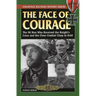 The Face of Courage