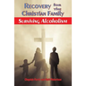 Recovery for the Christian Family: Surviving Alcoholism
